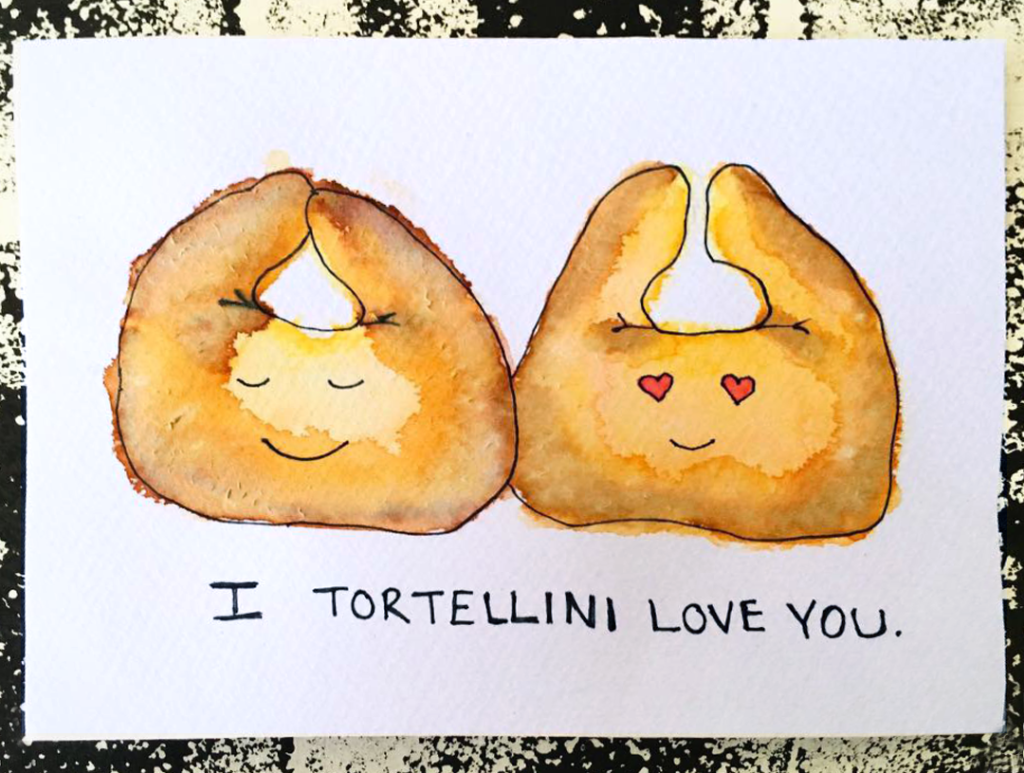 I tortellini love you.